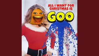 All I Want for Christmas Is Goo