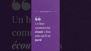 Un bon commercial écoute 2 fois plus qu’il ne parle | Enseignement #11