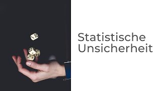 Statistische Unsicherheit bei einer Messung