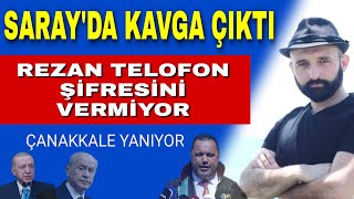 Çanakkale yangın, Darbe ifşası, Rezan epözdemir Telefon şifresi, Sarayda Nebati kavgası, Fakir