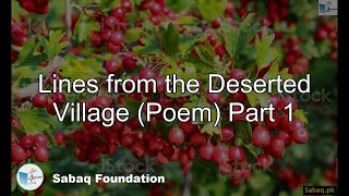 Lines from the Deserted Village (Poem) Part 1