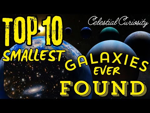 TOP 10 SMALLEST GALAXIES