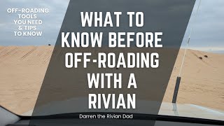 What to Know Before Offroading with a Rivian
