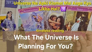 What The Universe Is Planning For You? Universe Ne Apki Kismat Mai Aage Kya Likha Hai? 🕉✡ timeless