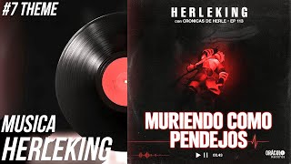 MURIENDO COMO PENDEJOS (LETRA) - HERLEKING 🎵