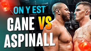 Ciryl Gane vs Tom Aspinall : ON Y EST !