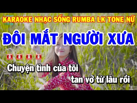 Karaoke Nhạc Sống Liên Khúc Tone Nữ Rumba | Đôi Mắt Người Xưa – Sầu Tím Thiệp Hồng | Trữ Tình Bolero