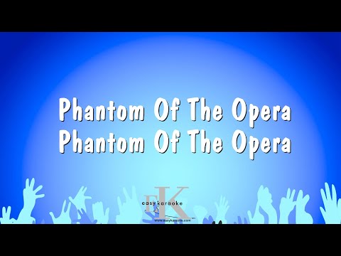 Phantom Of The Opera – Phantom Of The Opera (Karaoke Version)