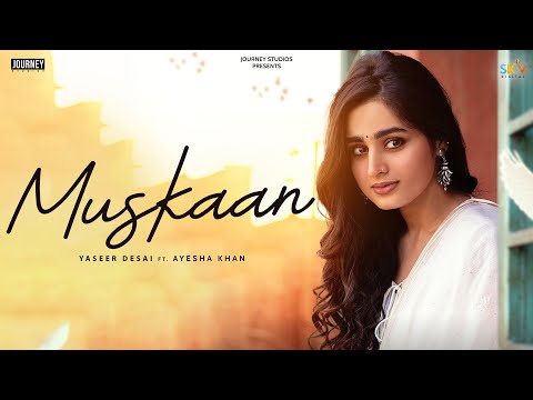 Muskaan (Official Video) Ayesha Khan | Yasser Desai | Youngveer | New Hindi Songs 2024
