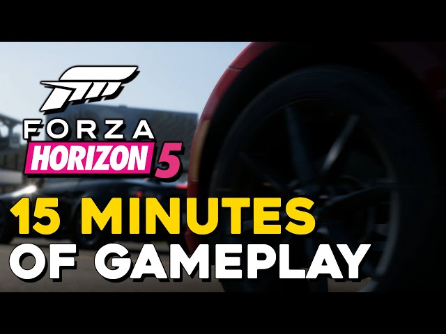 Forza Horizon 5 15 Minutes Of Gameplay