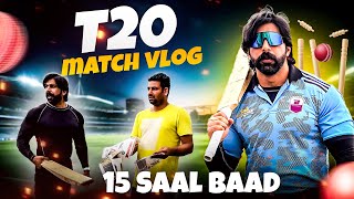 T20 Match Vlog | 15 saal baad khela 😍 | Rubal Dhankar