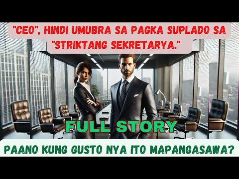 CEO HINDI UMUBRA SA PAGKASUPLADO SA STRIKTANG SEKRETARYA. PAANO KUNG GUSTO NIYA ITO MAPANGASAWA?