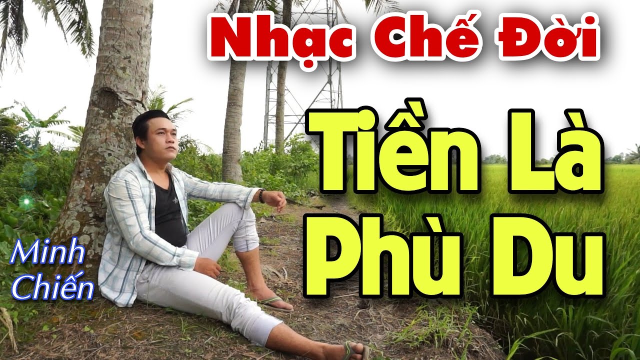 Bài Hát Hay - Lời bài hát Tiền là phù du (Bài ca kỷ niệm chế) (lyrics) - Trình bày: Minh Chiến - Sáng tác: Nhạc Chế | Nghe nhạc online | Karaoke online