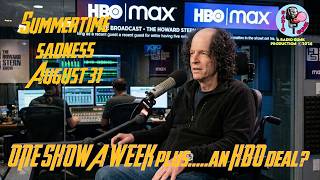 Summertime Sadness Aug 31 - As if one show a week wasn't bad enough..an HBO deal?