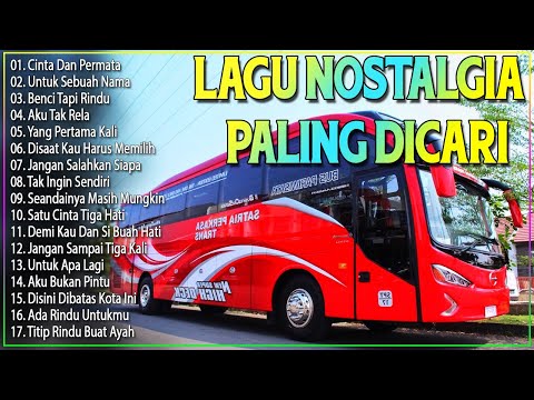 LAGU NOSTALGIA PALING DICARI - LAGU KENANGAN TEMAN PERJALANAN - DISAAT KAU HARUS MEMILIH