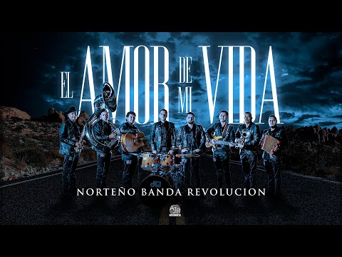 🎥 Norteño Banda Revolucion - El Amor de Mi Vida (Video Oficial) 4K