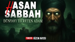 TARİHİN EN KARANLIK ADAMI: HASAN SABBAH ve HAŞHAŞİLER - ALAMUT'UN GİZLİ DÜNYASI