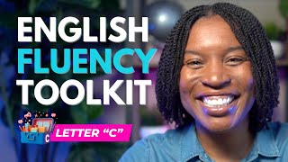 ENGLISH FLUENCY ABCs | LETTER C
