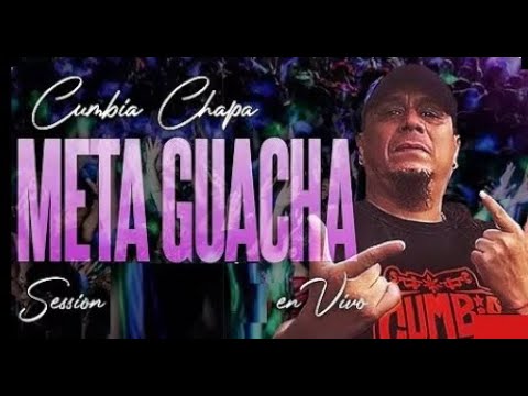 Meta Guacha Sin Miedo Al exito Session Live