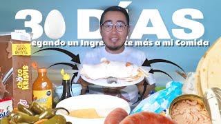 30 Días Agregando Un Ingrediente Más a Mi Comida 🥚