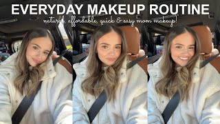 MY EVERYDAY MAKEUP ROUTINE | natural, affordable, quick + easy mama makeup ✨