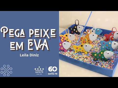Aula - Pega Peixe em EVA - Leila Diniz