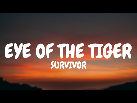 Survivor - Eye Of The Tiger (Lyrics)