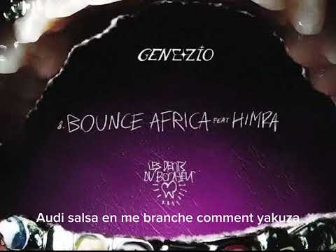 GENEZIO - BOUNCE AFRICA feat HIMRA official lyrics