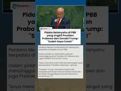 Pidato Netanyahu di PBB Singgung Prabowo dan Trump: "Kata-Kata Itu Sudah Saya Catat Baik-Baik!"