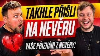 VAŠE NEJŠÍLENĚJŠÍ PŘIZNÁNÍ Z NEVĚRY @Morryeej