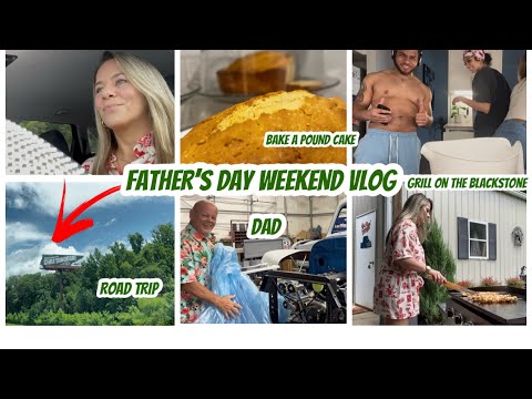 FATHER’S DAY WEEKEND VLOG | BAKE A POUND CAKE | ROAD TRIP TO CHATTANOOGA | GRILL | MY DADS CHEVY