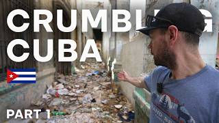 Crumbling Cuba - Part 1