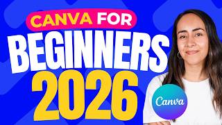 Canva for Beginners 2026 | Full Step-by-Step Tutorial