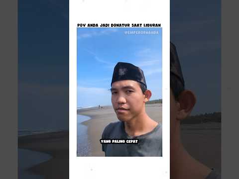 POV anda jadi donatur saat liburan