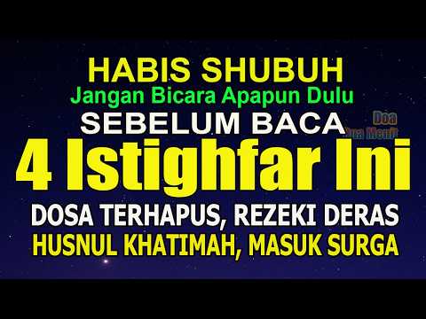 MASUK USIA TUA, HABIS SHUBUH PERTAHANKAN 4 ISTIGHFAR INI, PENGHAPUS DOSA HUSNUL KHATIMAH MASUK SURGA