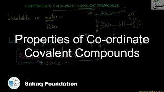 Properties of Co-ordinate Covalent Bond