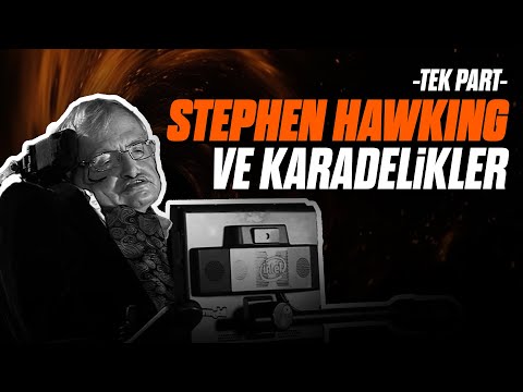 Stephen Hawking ve Karadelikler
