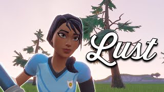 Fortnite Montage - Lust
