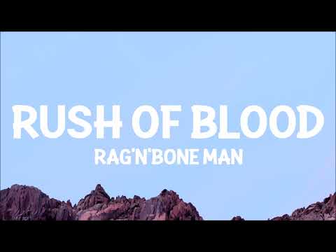 Rag'n'Bone Man - Rush Of Blood (Lyrics)