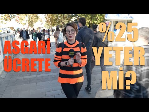 Asgari ücrete planlanan %25 zam yeterli mi? | Gündem Sokakra | Sokak Röportajları