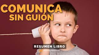 📖 Comunica Sin Guión (Think Faster Talk Smarter) - Un Resumen de Libros para Emprendedores