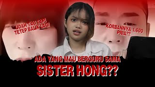 ADA YANG MAU BERGURU SAMA SISTER HONG GAK?