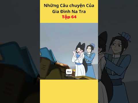 Những Câu chuyện Của Gia Đình Na Tra Tập 64 #hoathinh #tieuxamtutien #natra #hoathinhtrungquoc