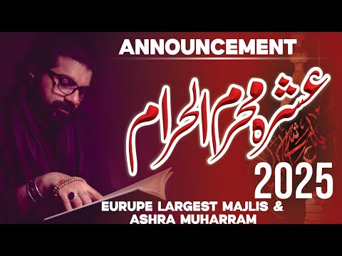 Ashra Muharram عشرہ محرم الحرام  | 2025 | Allama Asif Raza Alvi | Europe Largest Majlis E Aza