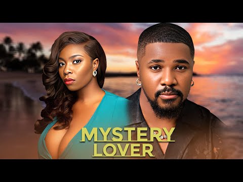 MYSTERY LOVER - BOLAJI OGUNMOLA, CHRISTIAN OCHIAGHA - Full Latest Nigerian Movies