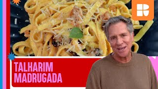 TALHARIM MADRUGADA do Luiz Salem! 🧡 | Panela Quente | Receitas