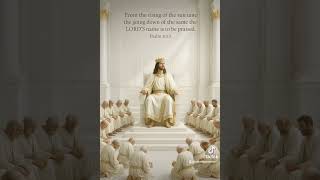 Praise The Name of The LORD - Paslm 113:3
