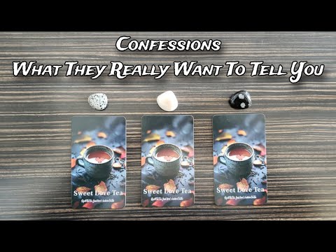 🥴 Confessions: What Do They Really Want To Say To You? Pick A Card Love Reading