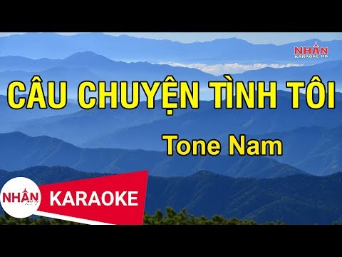 Câu Chuyện Tình Tôi (Karaoke Beat) – Tone Nam