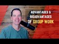 Working in Groups: Advantages and Disadvantages